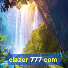 clazer 777 com